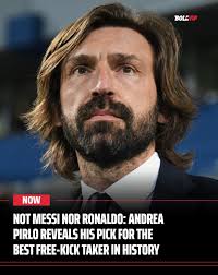 Italian legend Andrea Pirlo revealed who he believes is the best free-kick  taker in history, and surprisingly, it's neither Lionel Messi nor Cristiano  Ronaldo.