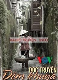 Đọc truyện đêm khuya VOV (Chọn lọc - Phần 1) - Nhất Truyện