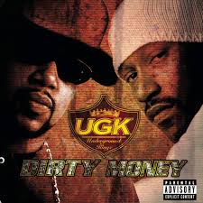 What are the best songs from UGK's Ridin' Dirty album?