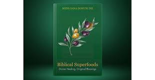Biblical Superfoods Guide 2025: Ancient Foods Backed by Scripture and  Modern Science for Natural Wellness | Newswire