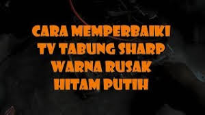 We did not find results for: Cara Memperbaiki Tv Tabung Sharp Warna Rusak Hitam Putih Youtube