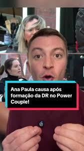 Ana Paula Causa no Power Couple: Quem Vai Sair?