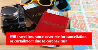 Check spelling or type a new query. Will Travel Insurance Cover Me For Cancellation Or Curtailment Due To Coronavirus