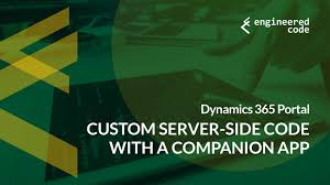 Or this is one basically perfect for my monitor? Engineered Code Blog Dynamics 365 Portal Custom Server Side Code With A Companion App
