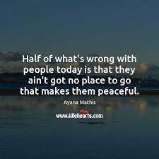 They think being wrong means they're unworthy. Half Of What S Wrong With People Today Is That They Ain T Got Idlehearts