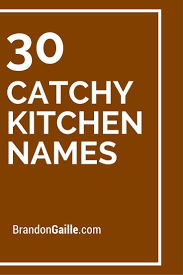List Of 101 Catchy Kitchen Names Food Blog Names Coffee Shop Names Cute Business Names