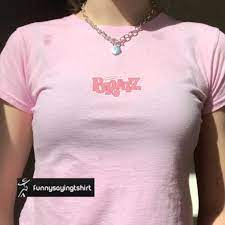 Pink Bratz T Shirt Funnysayingtshirts Aesthetic Shirts Aesthetic Clothes 2000s Fashion
