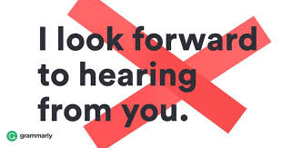 7 Clever Ways To Say I Look Forward To Hearing From You Other Ways To Say Workplace Communication Phone Interviews