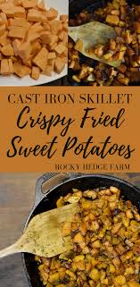Cast Iron Skillet Sweet Potatoes Recipe Cast Iron Skillet Recipes Healthy Sweet Potato Skillet Cast Iron Recipes