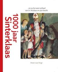 Bol Com 1000 Jaar Sinterklaas Peter Van Trigt 9789460224324 Boeken