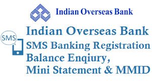 2) applicant must be more than 18 years of age (except for minor account). Indian Overseas Bank Sms Banking Registration Balance Enqiury Mini Statement And Get Mmid Techaccent