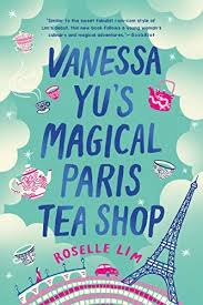Vanessa Yu S Magical Paris Tea Shop By Roselle Lim In 2020 Paris Tea Tea Shop Good New Books