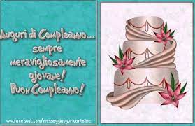 Auguri Di Compleanno Sempre Meravigliosamente Giovane Buon Compleanno Auguri Di Buon Compleanno Auguri Di Compleanno Cartolina Di Compleanno