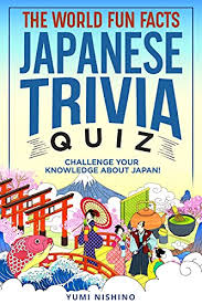 Thanks to google's latest fun facts feature, which you can access by googling fun facts, you'll be fed answer after answer to life's pressing questions. The World Fun Facts Japanese Trivia Quiz Challenge Your Knowledge About Japan And Learn Japanese Culture More With Interesting Questions And Answers Ebook Nishino Yumi Easthope Alessandro Amazon In Kindle Store