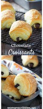 Chocolate Croissants With Photo Tutorial Woman Scribbles Recipe Chocolate Croissant Food Recipes