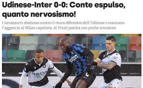 Inter vs udinese prediction comes ahead of their serie a clash on sunday 23rd may 2021, at the stadio giuseppe meazza (san siro) (milan). Corriere Dello Sport Udinese Inter 0 0 Conte Quanto Nervosismo Udinese Blog