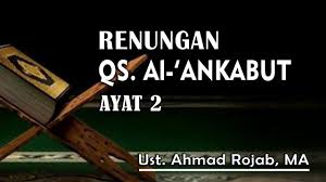 Subscribe to our youtube channel. Renungan Qs Al Ankabut Ayat 2 Ust Ahmad Rojab Ma Youtube