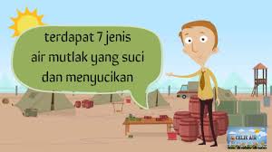 Jenis air ini terbagi ke dalam dua bagian, yaitu air musta'mal dan air mutaghayar. Jenis Jenis Air Mutlak Youtube