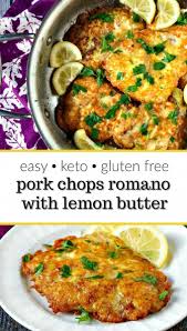 Low Carb Pork Chops Romano Easy Keto Pork Chops With Lemon Butter Recipe Keto Recipes Dinner Low Carb Pork Gluten Free Pork Chops