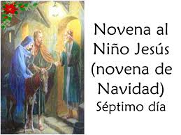 Novena de navidad día 9. Novena Al Nino Jesus Novena De Navidad Septimo Dia Ppt Descargar