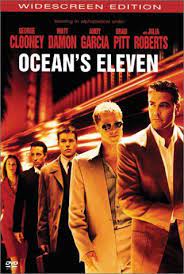 Ocean S 11 Oceans Eleven Eleven Movie Good Movies