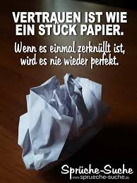 Vertrauen Ist Wie Ein Stuck Papier Schone Spruche