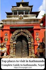 10 Astounding Places To Visit In Kathmandu Kathmandu Guide Travel Destinations Asia Nepal Travel Places To Visit