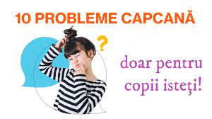 10 Probleme CapcanÄƒ Pentru Copii È™i PÄƒrinÈ›i IsteÈ›i Youtube