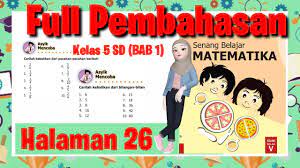 Tersedia pembahasan soal dan kumpulan kunci jawaban tematik sd/mi kelas 1 2 3 4 5 6. Jawaban Matematika Halaman 26 Jawaban Senang Belajar Matematika Kelas 5 Sd Titichatur Youtube