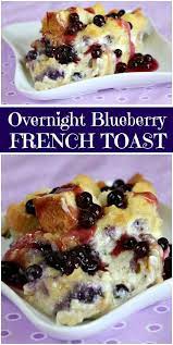 Overnight Blueberry French Toast Casserole Recipe From Recipeg Blueberry French Toast Recipe Delicious Breakfast Casserole Overnight Breakfast Casserole Recipe