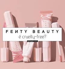 Fenty Beauty By Rihanna Nao E Cruelty Free Ou Vegana 2020