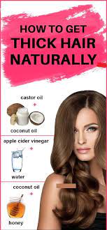 How To Get Thick Hair Naturally Get Thicker Hair Thick Hair Styles Thicker Hair Naturally