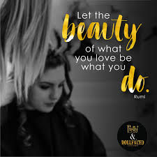 Love What You Do And Never Work A Day They Say That If You Love What You Do You Ll Never Work A Day In Your Life Prettysalon Lovewhatyoudo Loveyourlife With Images Love Your Life Life Let It Be