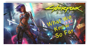 Cyberpunk 2077 What We Know So Far Games Against Machines Cyberpunk 2077 Cyberpunk E3 2018