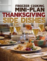Check spelling or type a new query. Make Ahead And Freeze Thanksgiving Side Dishes Good Cheap Eats