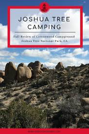 Keep in mind, this is a find your. Discover The Best Campgrounds In Joshua Tree National Park Detailed Description Of Cottonwood Joshua Tree Camping Joshua Tree National Park Camping Locations