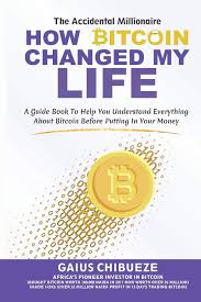 Do you know how much is 100000 nigerian naira in us dollars (usd) at the current exchange rate. How Bitcoin Changed My Life A Guide To Help You Understand Everything About Bitcoin Before Putting In Your Money Amazon De Chibueze Gaius Fremdsprachige Bucher