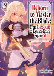 Reborn to Master the Blade: From Hero-King to Extraordinary Squire 8 -  Reborn to... | bol.com
