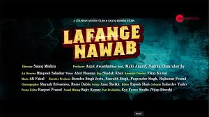 Lafange Nawaab Official Trailer Hindi Movie News Bollywood Times Of India