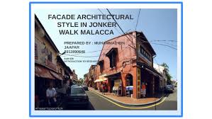 Jalan hang jebat (jonker street). Facade Architectural Style In Jalan Hang Jebat Jonker Street By Muhammad Jaapar