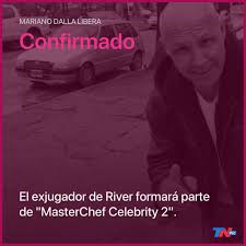 Jugaba como mediocampista ofensivo o enganche y su primer equipo fue river plate. Mariano Dalla Libera Confirmado Para Masterchef Celebrity 2 Tn