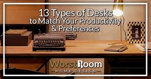 The correct office desk can make an enormous difference to your office home while improving the organization, productivity, and comfort when the accurate office desk can create a real difference in the feel and look of a room. 13 Types Of Desks To Match Your Productivity Preferences Worst Room