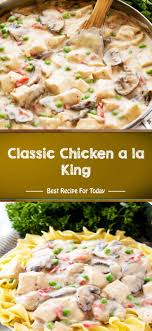 Classic Chicken La King Classic Chicken La King In 2020 Chicken A La King Recipes Chicken Recipes