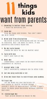 Ever wondered what skills are most important for parents to have? Raising Children 11 Things Kids Want From Their Parents Good Parenting Quotes Parenting Skills Raising Kids Quotes
