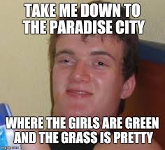 Take me down to the paradise city. 10 Axl Imgflip