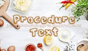 Soal pilihan ganda teks prosedur. Materi Procedure Text Beserta Contoh Teks Dan Soal Latihan Jagoan Bahasa Inggris