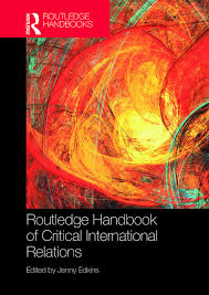 The human condition have failed. Routledge Handbook Of Critical International Relations 9781315692449 1315692449 Dokumen Pub