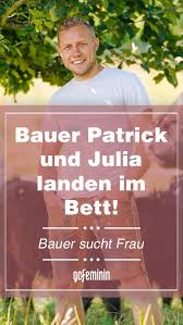 Seine neue freundin verrät details. Bauer Sucht Frau Bauer Patrick Und Julia Landen Im Bett In 2020 Sucht Frau Promi News