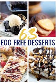 This collection of recipes will give you lots of options for when you find yourself with too many eggs on your hands. 63 Recipes For Desserts Without Eggs Buns In My Oven
