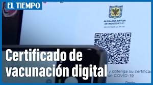 El certificado digital verde englobará tres tipos de certificados: Vacunacion Covid Bogota Certificado Digital Bogota Eltiempo Com